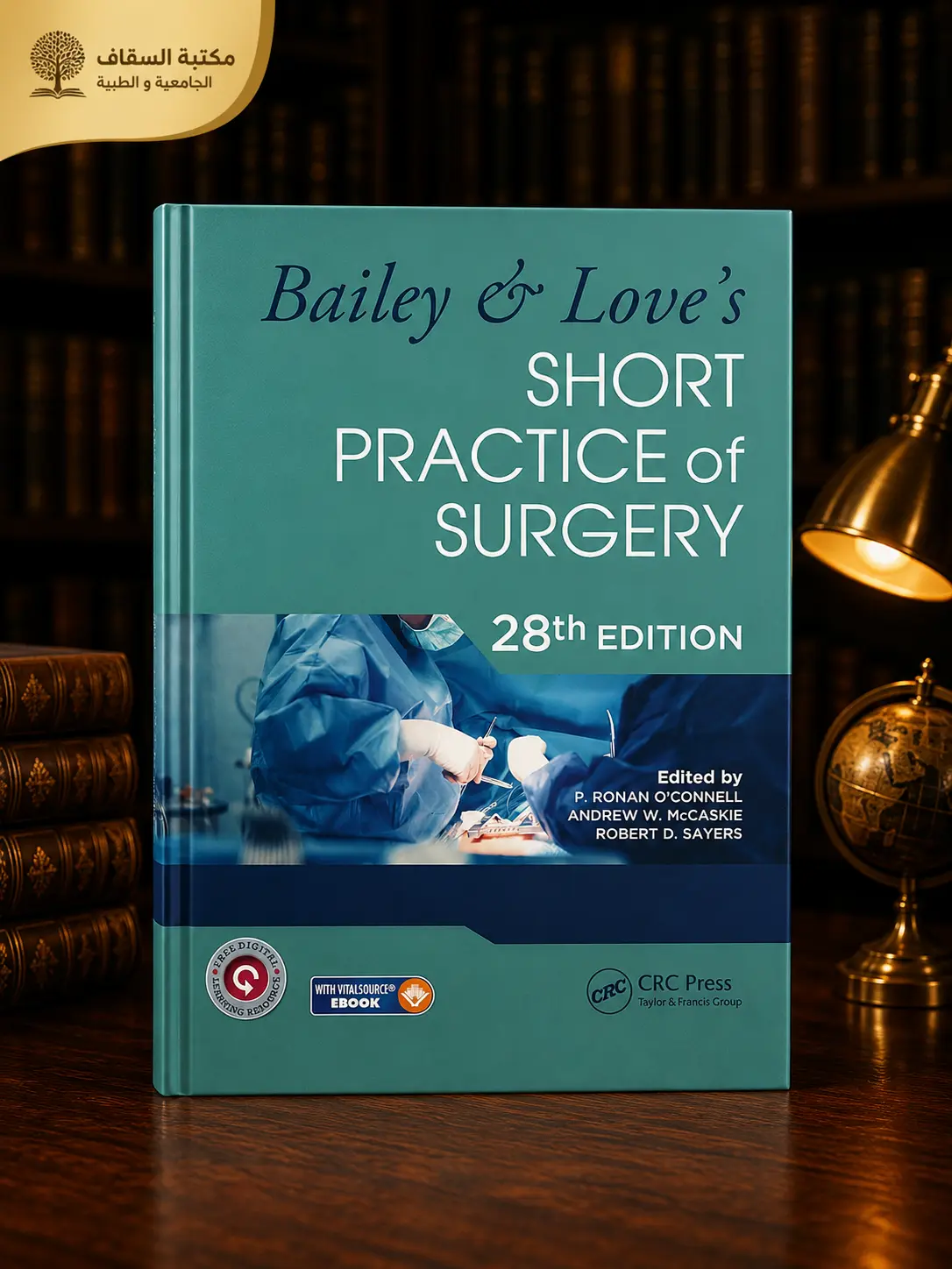 Bailey & Love's Short Practice of Surgery 28th edition